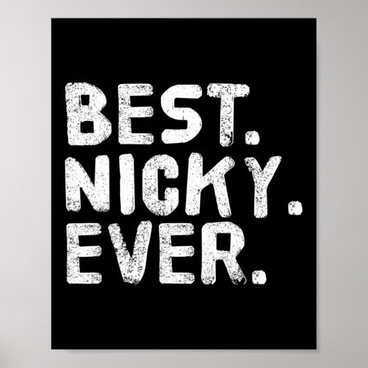 最高のNicky。面白い名前のジョークギフト ポスター (正面)