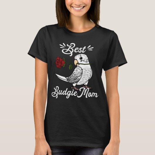最高のParrot Mom I White Budgie Budgerigar Tシャツ (正面)