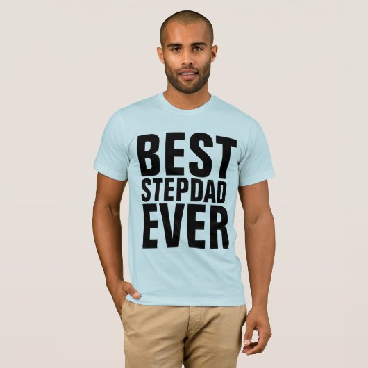 最高のSTEPDAD EVER Tシャツ (正面フル)