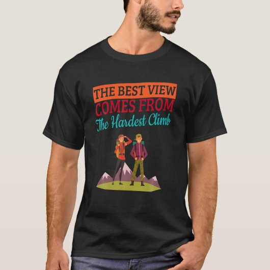 最高のVew Hrest Climg Hiking Hikingユーおもしろいモアおもしろい Tシャツ (正面)