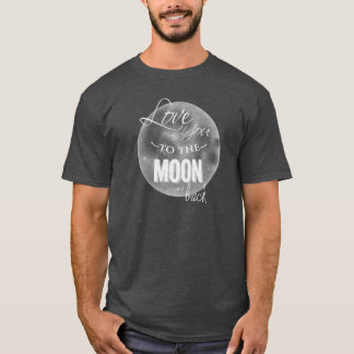 月および背部に愛して下さい Tシャツ