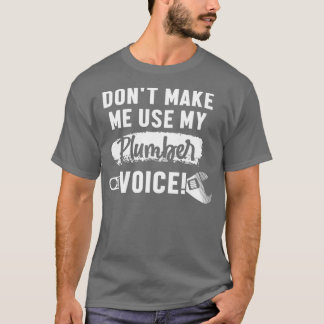 月が私の配管工の声を使わせない Tシャツ