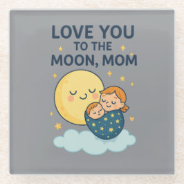 月のママのTシャツにあなたを愛する ガラスコースター