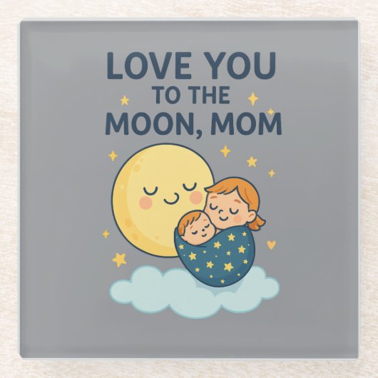月のママのTシャツにあなたを愛する ガラスコースター (正面)
