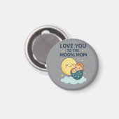 月のママのTシャツにあなたを愛する マグネット (正面/裏面)