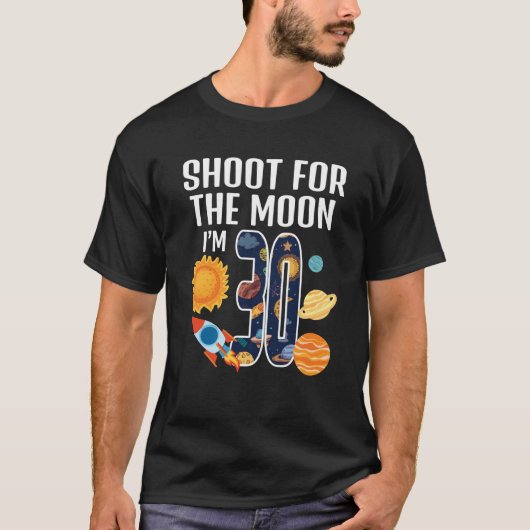 月の30th誕生日の宇宙のために撮影I m 3 Tシャツ (正面)