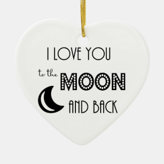 月まで行きても戻ってくるほど愛してる ブラック ホワイト セラミックオーナメント