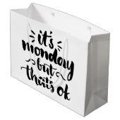 月曜だけど大丈夫だ ラージペーパーバッグ (裏面アングル)