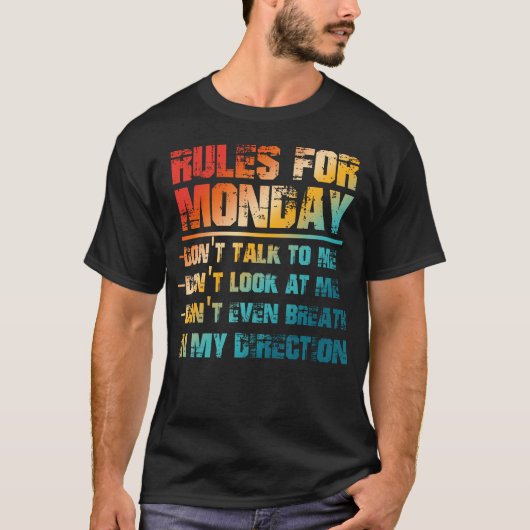 月曜のルール 私を見るな 私に話しかけるな Tシャツ (正面)