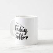 月曜日が多すぎてコーヒーが足りない GraphicLoveShop コーヒーマグカップ (正面左)