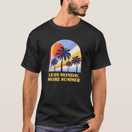 月曜日が少ないほど夏の同僚の休暇オフィスメイト Tシャツ (正面)