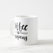 月曜日だからこそコーヒー コーヒーマグカップ (正面左)