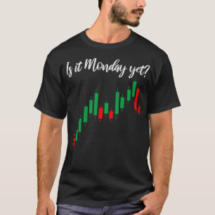 月曜日だがトレーダーのことわざ取引株 Tシャツ