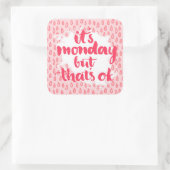 月曜日だけど大丈夫 スクエアシール (バッグ)