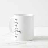 月曜日と火曜日のあとはカレンダーだって コーヒーマグカップ (正面左)