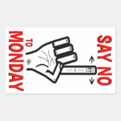 月曜日についてのジョーク（月曜日にノーと言う） 長方形シール (正面)