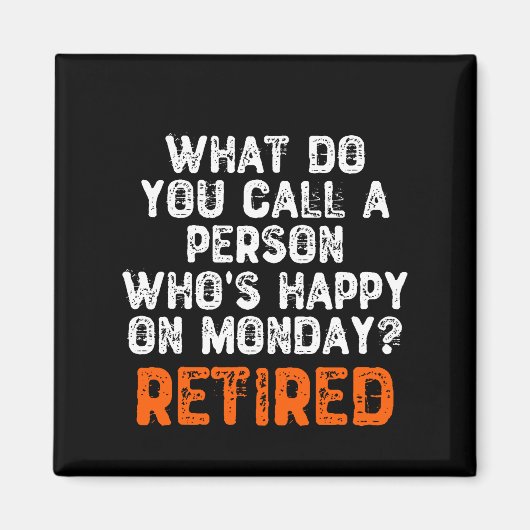 月曜日に幸せな人って何て呼ぶの？ マグネット (正面)