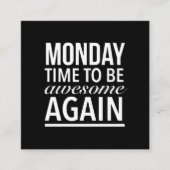 月曜日に素晴らしもう一度おもしろい引用文ホワイト。 スクエア名刺 (正面)