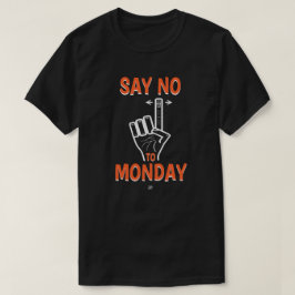 月曜日のジョーク (月曜日なんて嫌い) Tシャツ