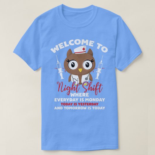 月曜日のフクロウの夜のシフトへようこそ Tシャツ (デザイン正面)