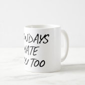 月曜日の憎悪 コーヒーマグカップ (正面右)