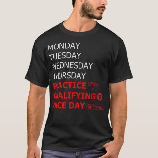 月曜日の火曜日の木曜日の練習の予選レースD Tシャツ
