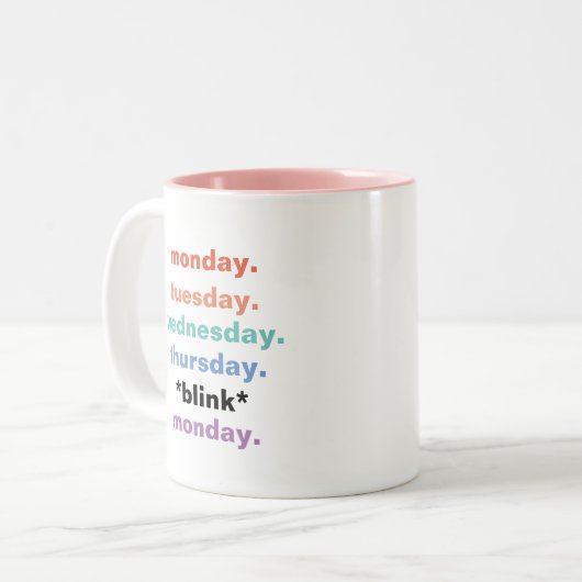 月曜日の火曜日の点滅平日のユーおもしろいモア ツートーンマグカップ (正面左)