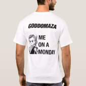 月曜日の私に対して金曜日のインク Tシャツ (裏面)