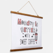 月曜日は甘いコーヒーとラテ朝で良い 吊り下げ型タペストリー (傾斜あり)