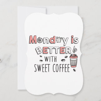 月曜日は甘いコーヒーの誕生日カードで良い