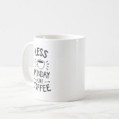 月曜日より少ないコーヒー、コおもしろいーヒー引用文 コーヒーマグカップ (正面左)