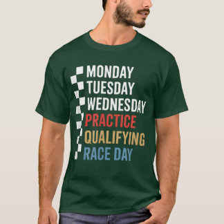 月曜日 火曜日 木曜日 – 練習日 予選日 Tシャツ