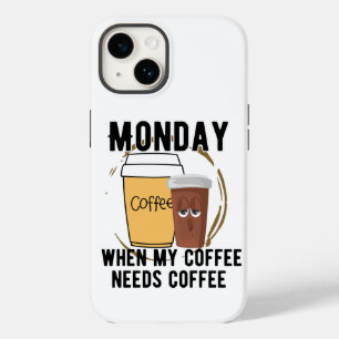 月曜日、私のコーヒーが必要な場合コーヒー.w Case-Mate iPhone 14ケース