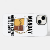 月曜日、私のコーヒーが必要な場合コーヒー.w Case-Mate iPhoneケース (裏面 (横))