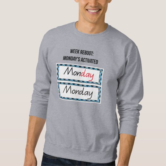 月曜日、「Mon-Yay: The Power Start Tee」モチベーション スウェットシャツ (正面)