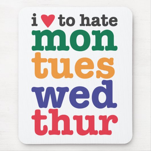 月曜日thurのmousepadを憎むIハート マウスパッド (正面)
