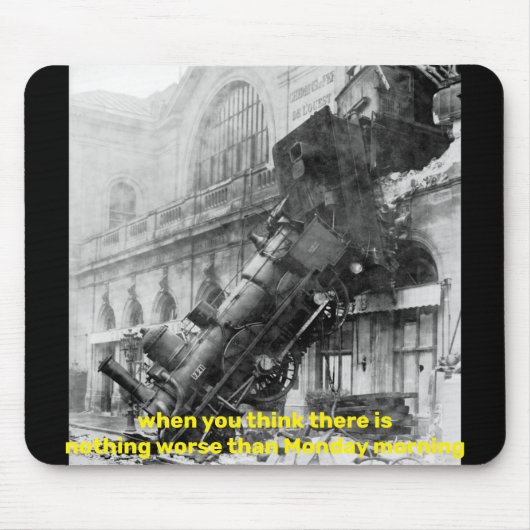 月曜考え日よりも悪いことは無い マウスパッド (正面)