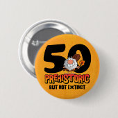 有史以前の第50誕生日 缶バッジ (正面&裏面)