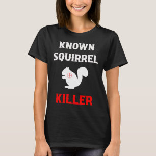 有名なリス殺し面白い狩猟 Tシャツ