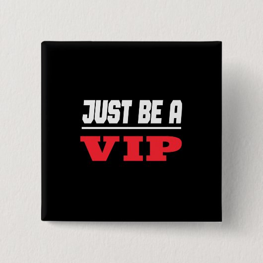 有名人- Just Be A Vip 缶バッジ (正面)