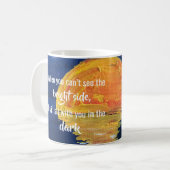 有望な明るい面が襲うのを見ることができない時 コーヒーマグカップ (正面左)