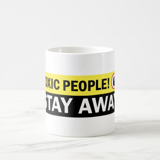 有毒な人々は遠くにな警告標識をとどまります コーヒーマグカップ (中央)