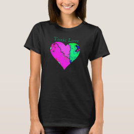 有毒な恋愛 Tシャツ