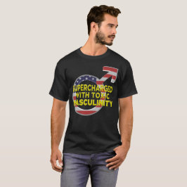 有毒な雄々しさ(D)と過給される Tシャツ