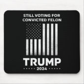 有罪の重罪犯トランプを支持 2024 マウスパッド (正面)