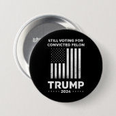 有罪の重罪犯トランプを2024年も支持 缶バッジ (正面&裏面)