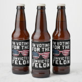 有罪の重罪犯者 親トランプ 2024に投票します ビールラベル (ボトル)