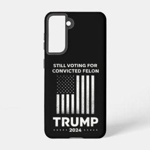 有罪判決を受けたトランプ氏に2024年も投票する SAMSUNG GALAXY S21ケース