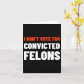 有罪判決を受けた重罪人に投票しない – アンチトランプバイデン氏C カード (黄色い花)