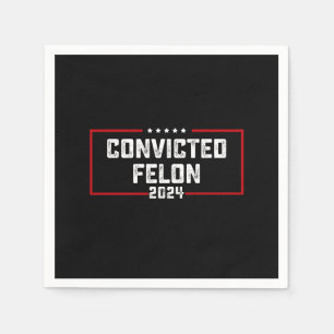 有罪判決を受けた重罪犯 トランプ支持 2024年大統領選に投票する スタンダードカクテルナプキン